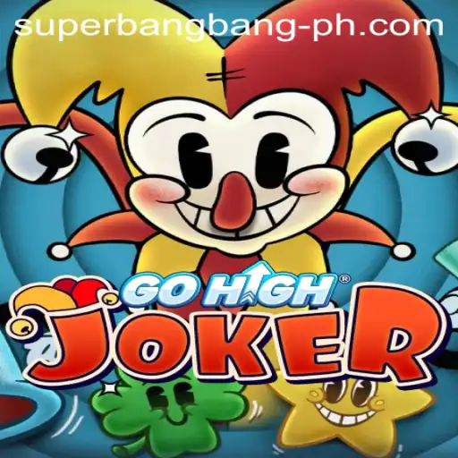 Experience the Thrill of GoHighJoker: A Dive into the World of SuperBangBang