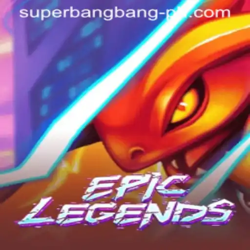 EpicLegends: A Legendary Journey With Superbangbang