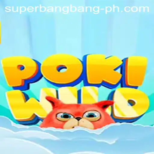 Exploring the Adventures of PokiWild: The Exciting World of Superbangbang
