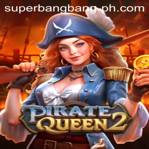 Explore the Thrilling World of PirateQueen2 and Uncover the Secrets of Superbangbang
